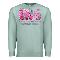 Seafoam rn s make the world go around and everyone knows Premium Sweatshirt - texasbilliewilder