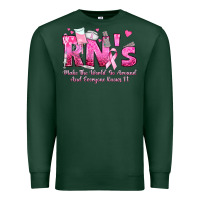 Sports Green rn s make the world go around and everyone knows Premium Sweatshirt - texasbilliewilder
