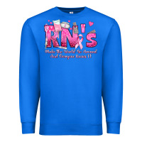 True Royal rn s make the world go around and everyone knows Premium Sweatshirt - texasbilliewilder