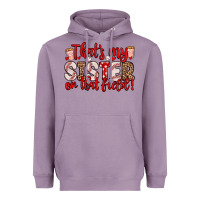 Lavender that s my sister on that field Heavyweight Hoodie - Zillion Design Studio