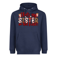 Navy that s my sister on that field Heavyweight Hoodie - Zillion Design Studio