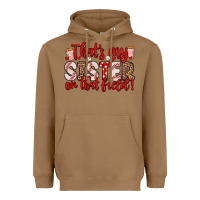 Toasted Coconut that s my sister on that field Heavyweight Hoodie - Zillion Design Studio