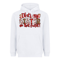 White that s my sister on that field Heavyweight Hoodie - Zillion Design Studio