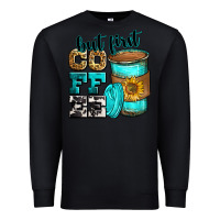 Black but first coffee Premium Sweatshirt - Zillion Design Studio