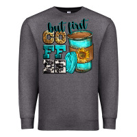 Charcoal Heather but first coffee Premium Sweatshirt - Zillion Design Studio