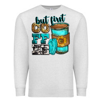 Oatmeal Heather but first coffee Premium Sweatshirt - Zillion Design Studio