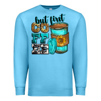 Ocean Blue but first coffee Premium Sweatshirt - Zillion Design Studio