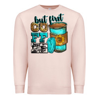 Pale Pink but first coffee Premium Sweatshirt - Zillion Design Studio