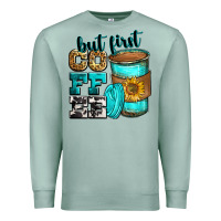 Seafoam but first coffee Premium Sweatshirt - Zillion Design Studio
