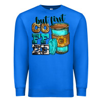 True Royal but first coffee Premium Sweatshirt - Zillion Design Studio