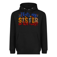 Black that s my sister on that court Heavyweight Hoodie - Zillion Design Studio