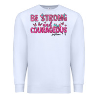 White be strong and courageous Premium Sweatshirt - texasbilliewilder