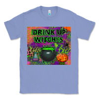 Colony Blue drink up witches tumbler Classic Tee - BundleAndBundleShop