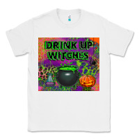 White drink up witches tumbler Classic Tee - BundleAndBundleShop