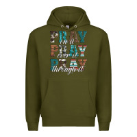 Army Green pray on it pray over it pray through it Premium Hoodie - Artiststas