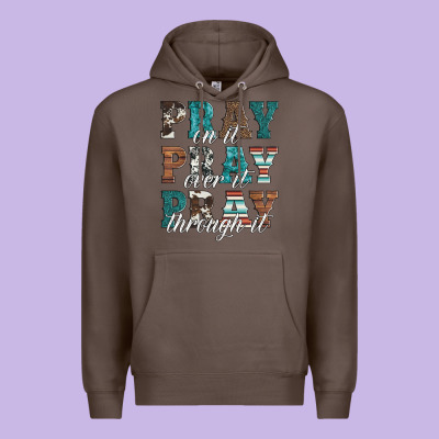 Pray On It Pray Over It Pray Through It Premium Hoodie Designed By Artiststas