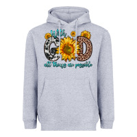 Heather Grey with god all things are possible sunflower Heavyweight Hoodie - Zillion Design Studio