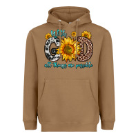 Toasted Coconut with god all things are possible sunflower Heavyweight Hoodie - Zillion Design Studio