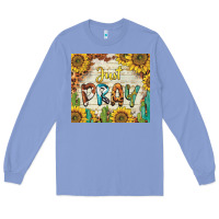 Colony Blue just pray Long Sleeve Tee - BarkalooDesign