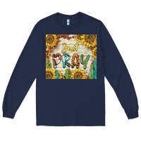 Navy just pray Long Sleeve Tee - BarkalooDesign