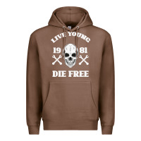 Chestnut Live Young Die Free Premium Hoodie - Bettercallsaul