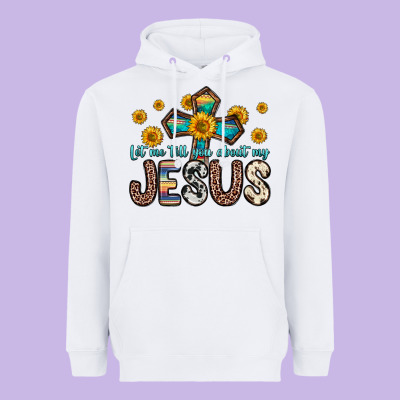 Let Me Tell You About My Jesus Heavyweight Hoodie Designed By Zillion Design Studio