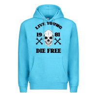 Ocean Blue Live Young Die Free Premium Hoodie - Bettercallsaul