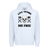 White Live Young Die Free Premium Hoodie - Bettercallsaul