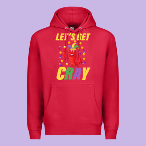 Let's Get Cray Premium Hoodie Designed By Bettercallsaul