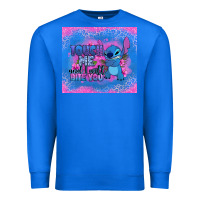 True Royal touch me and i will bite you stitch Premium Sweatshirt - Zillion Design Studio