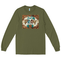 Army Green just pray mousepad Long Sleeve Tee - BarkalooDesign