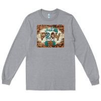 Heather Grey just pray mousepad Long Sleeve Tee - BarkalooDesign