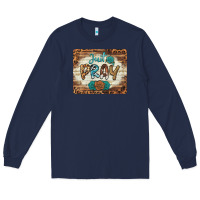 Navy just pray mousepad Long Sleeve Tee - BarkalooDesign