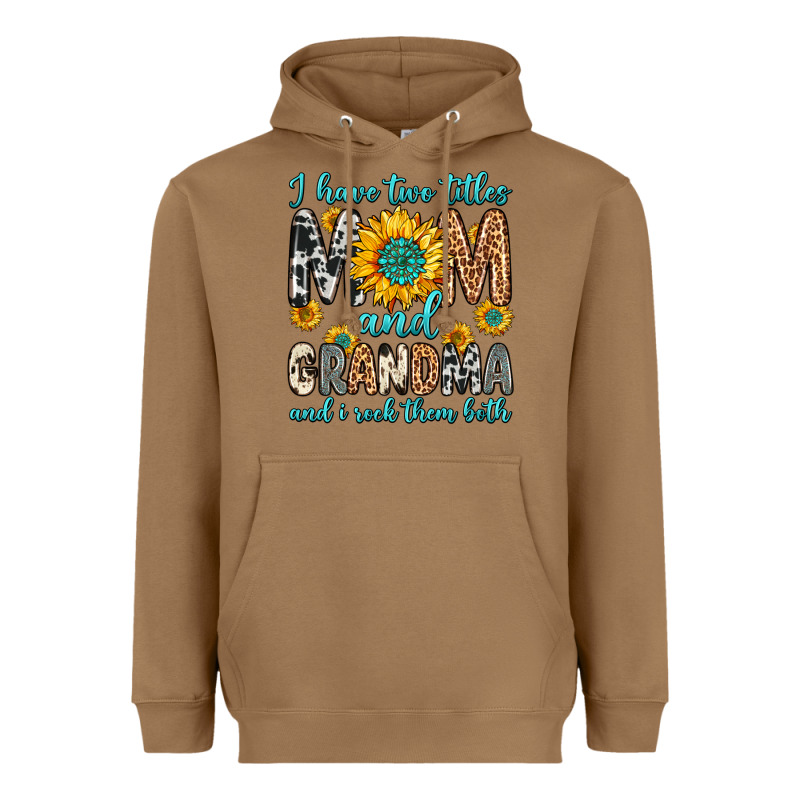 I Have Two Titles Mom And Grandma And I Rock Them Heavyweight Hoodie by Zillion Design Studio | Teevron