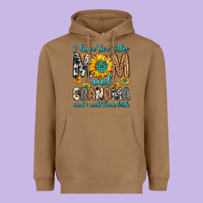I Have Two Titles Mom And Grandma And I Rock Them Heavyweight Hoodie Designed By Zillion Design Studio