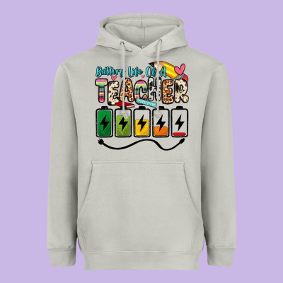 Battery Life Of A Teacher Heavyweight Hoodie Designed By Zillion Design Studio