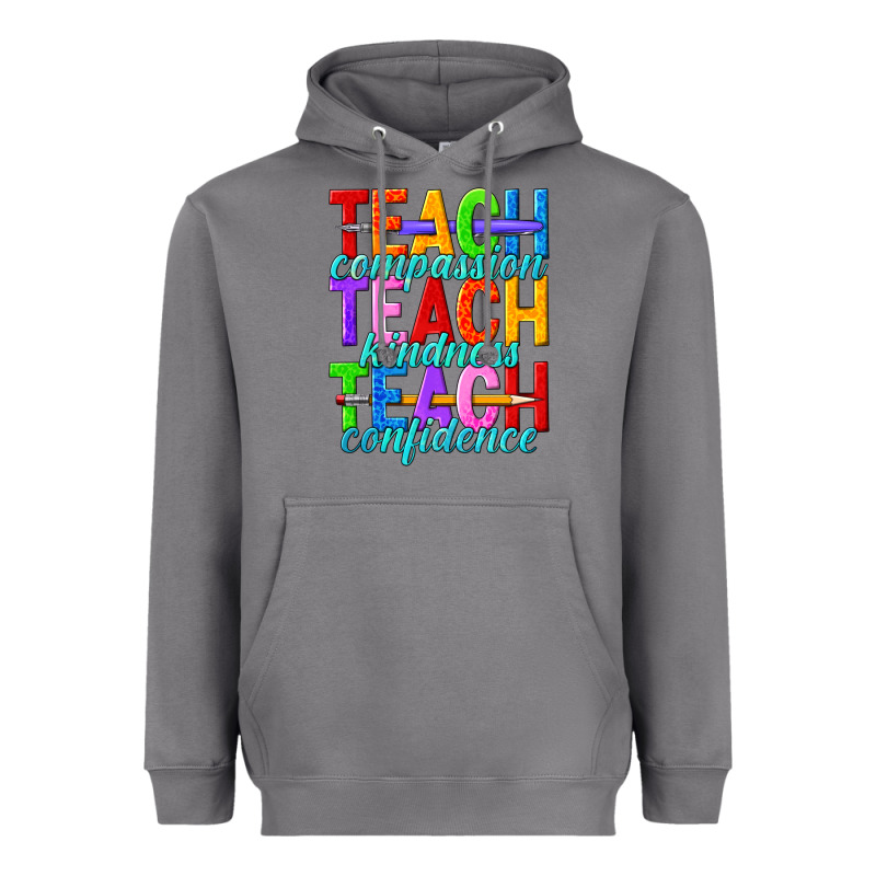 Teach Compassion Teach Kindness Teach Confidence Heavyweight Hoodie by texasbilliewilder | Teevron