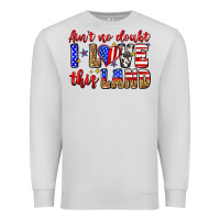 Dove Grey ain't no doubt i love this land Premium Sweatshirt - Zillion Design Studio