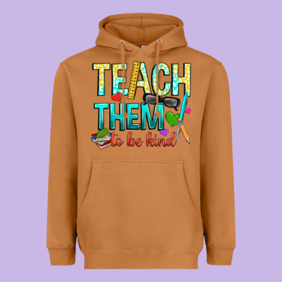 Teach Them To Be Kind Heavyweight Hoodie Designed By Texasbilliewilder