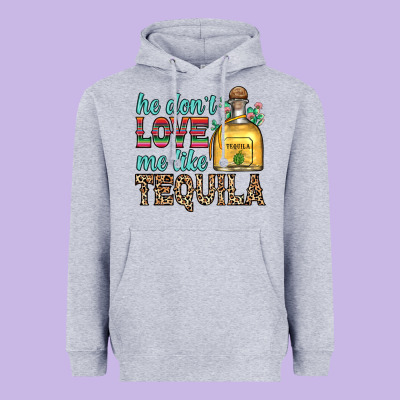He Don T Love Me Like Tequila Heavyweight Hoodie Designed By Zillion Design Studio