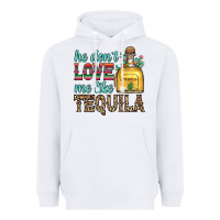 White he don t love me like tequila Heavyweight Hoodie - Zillion Design Studio