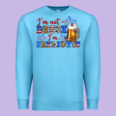 I'm Not Drunk I'm Patriotic Zillion Premium Sweatshirt Designed By Zillion Design Studio