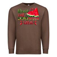 Chestnut don't eat watermelon seeds Premium Sweatshirt - Zillion Design Studio