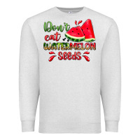 Oatmeal Heather don't eat watermelon seeds Premium Sweatshirt - Zillion Design Studio