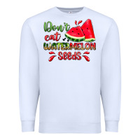 White don't eat watermelon seeds Premium Sweatshirt - Zillion Design Studio