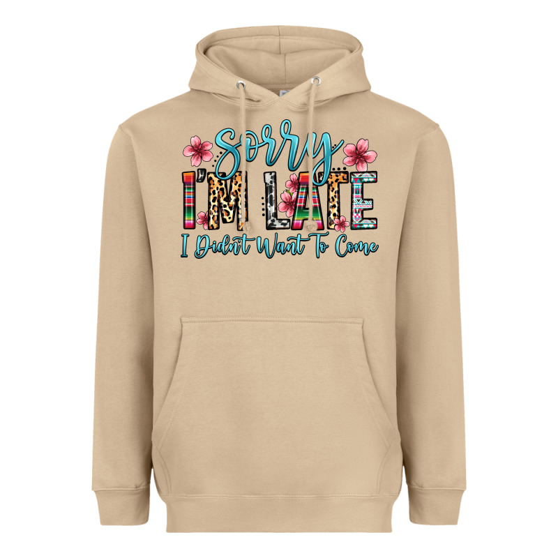 Sorry I M Late I Didn T Want To Come Heavyweight Hoodie by Zillion Design Studio | Teevron
