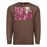 Chestnut Dental Squad with Teeth Premium Sweatshirt - texasbilliewilder