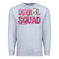 Heather Grey Dental Squad with Teeth Premium Sweatshirt - texasbilliewilder