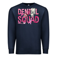 Navy Dental Squad with Teeth Premium Sweatshirt - texasbilliewilder