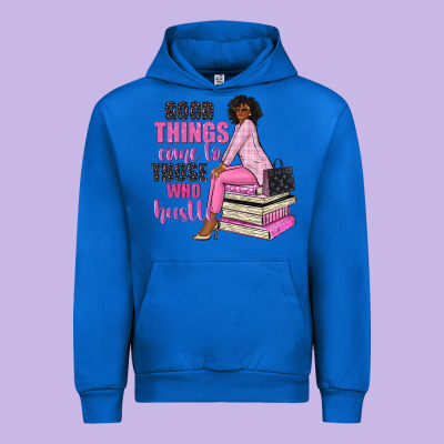 Good Things Come To Those Who Hustle Urban Hoodie Designed By Nancycooperartshop